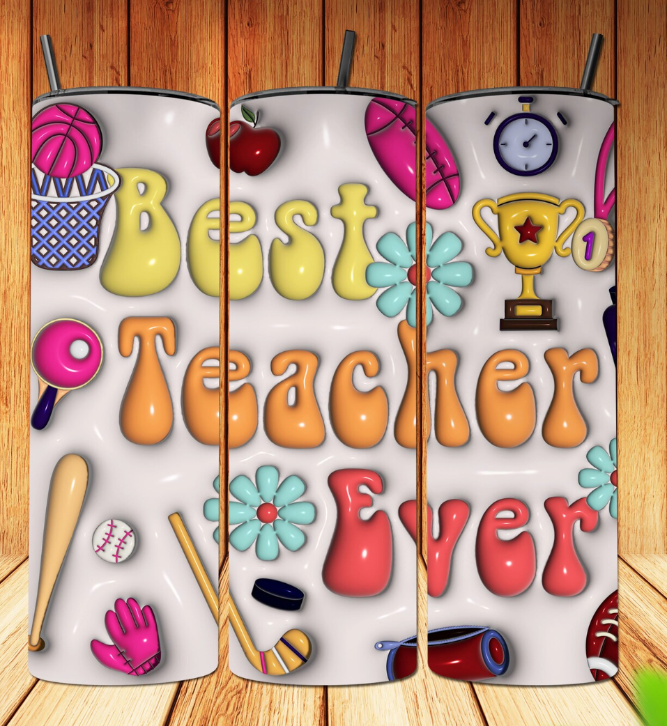 20 oz. 3D Best Teacher Ever Inflated Tumbler (2)