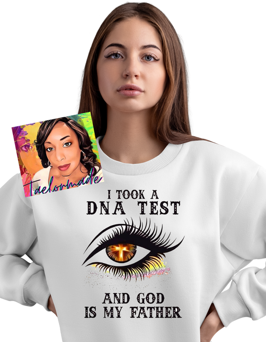 God Is My Father DTF Sweatshirt