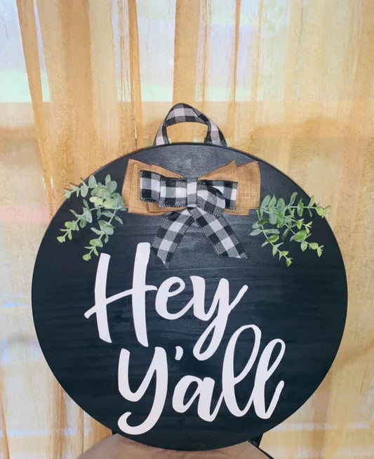 Hey Yall Round Sign