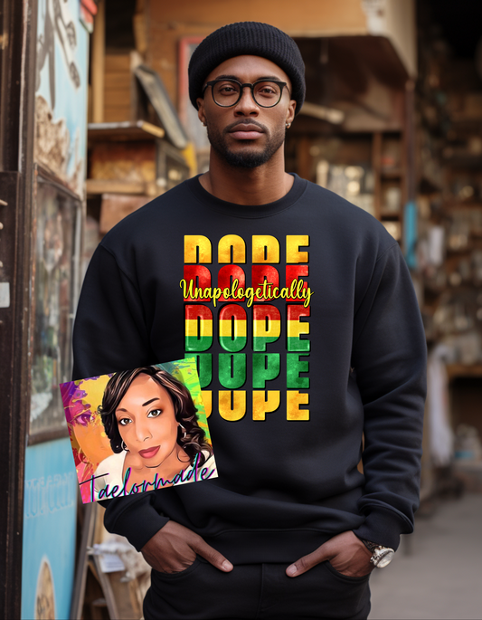 Unapologetically Dope Sweatshirt