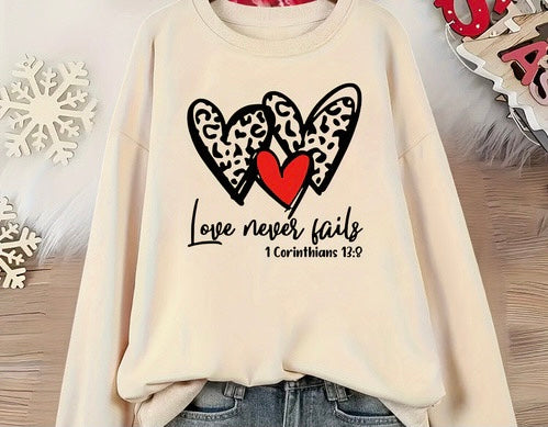 Love Never Fails Sweatshirt
