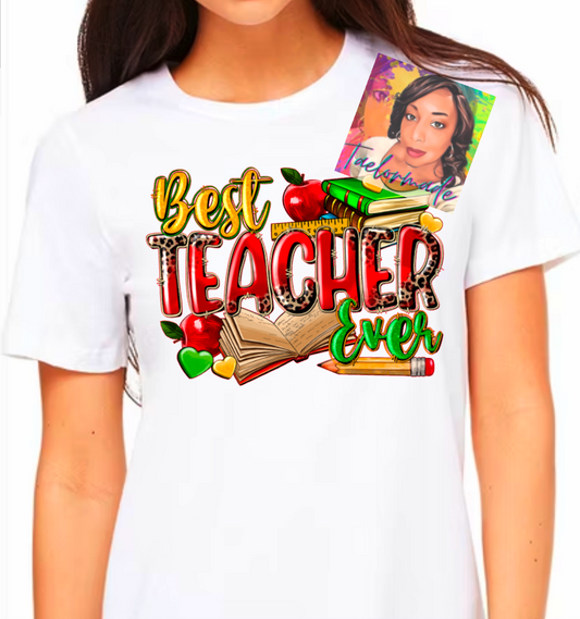 Best Teacher Ever Shirt