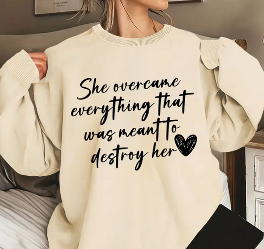 She Overcame Sweatshirt