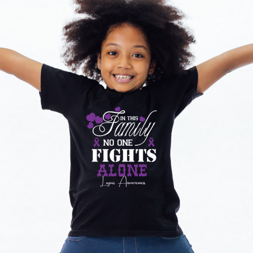 In This Family No One Fights Alone - Lupus Awareness