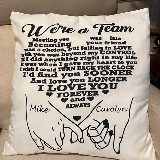 We're A Team Pillow